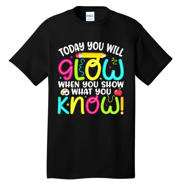 What You Show Rock The Testing Day Exam Teachers Tall T-Shirt