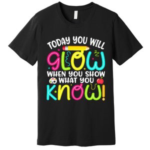 What You Show Rock The Testing Day Exam Teachers Premium T-Shirt