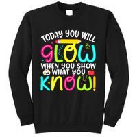 What You Show Rock The Testing Day Exam Teachers Tall Sweatshirt