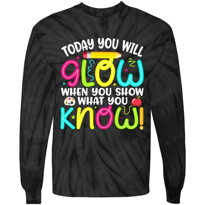 What You Show Rock The Testing Day Exam Teachers Tie-Dye Long Sleeve Shirt