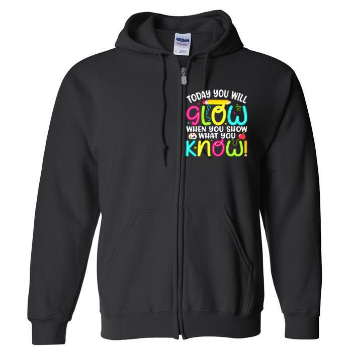 What You Show Rock The Testing Day Exam Teachers Full Zip Hoodie