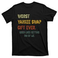 Worst Yankee Swap Gift Ever Vintage Funny Quotes T-Shirt