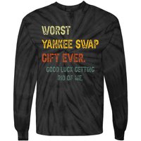 Worst Yankee Swap Gift Ever Vintage Funny Quotes Tie-Dye Long Sleeve Shirt