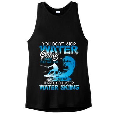 When You Stop You Get Old Funny Water Skiing Funny Gift Ladies PosiCharge Tri-Blend Wicking Tank