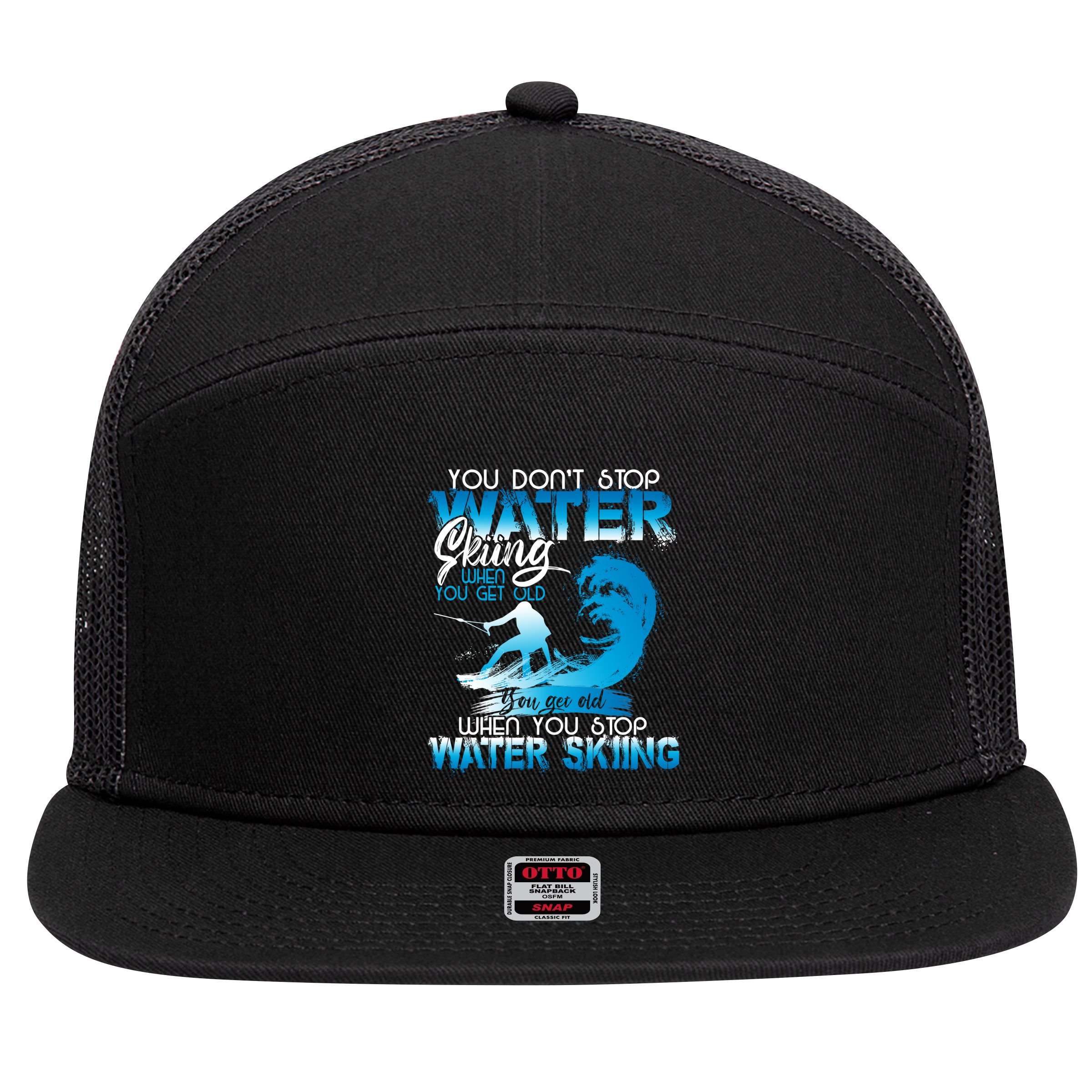 When You Stop You Get Old Funny Water Skiing Funny Gift 7 Panel Mesh Trucker Snapback Hat