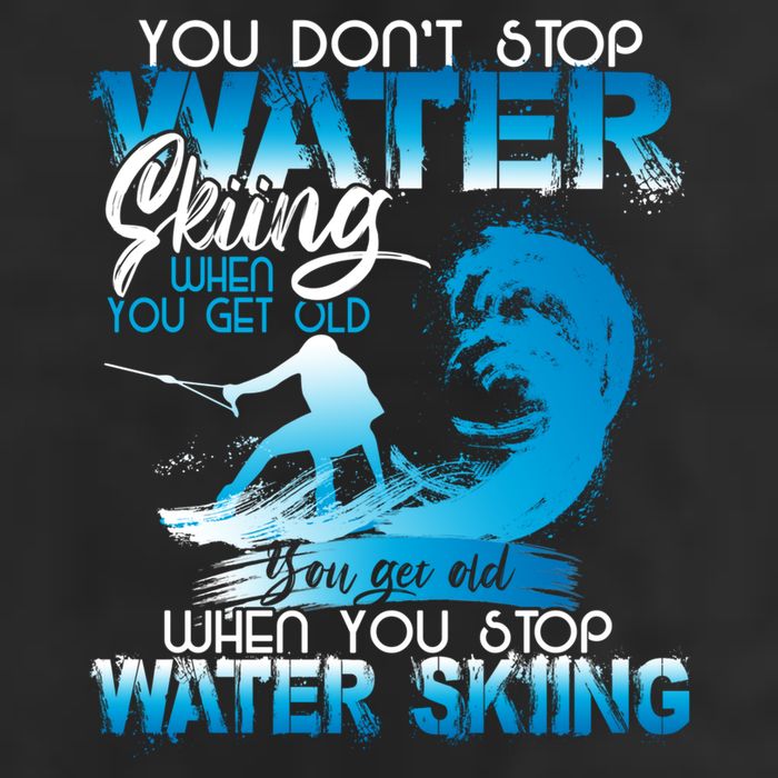 When You Stop You Get Old Funny Water Skiing Funny Gift Adult Drive Performance Visor