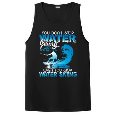 When You Stop You Get Old Funny Water Skiing Funny Gift PosiCharge Competitor Tank