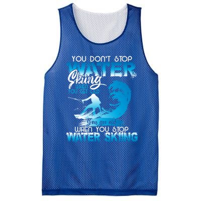 When You Stop You Get Old Funny Water Skiing Funny Gift Mesh Reversible Basketball Jersey Tank