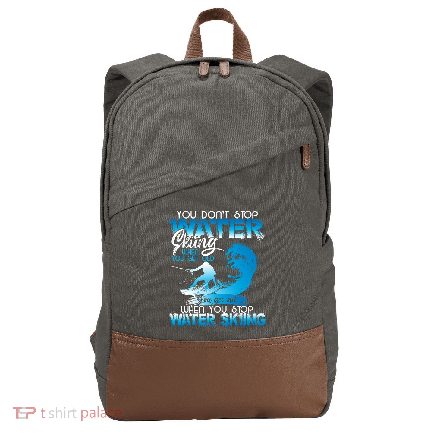 When You Stop You Get Old Funny Water Skiing Funny Gift Cotton Canvas Backpack