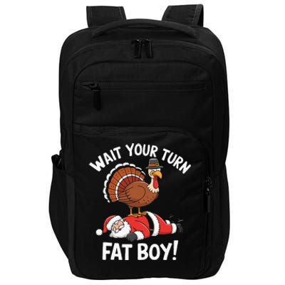 Wait Your Turn Fat Boy Funny Santa Turkey Impact Tech Backpack