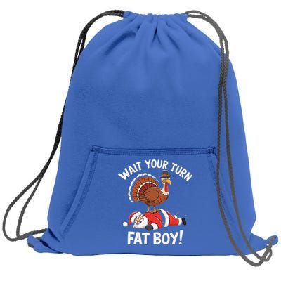 Wait Your Turn Fat Boy Funny Santa Turkey Sweatshirt Cinch Pack Bag