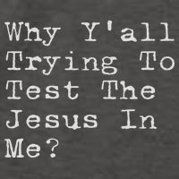 Why Y'all Trying To Test The Jesus In Me Funny Faith Vector Backpack