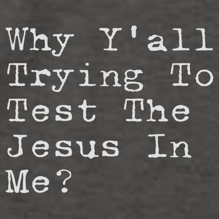 Why Y'all Trying To Test The Jesus In Me Funny Faith Vector Backpack