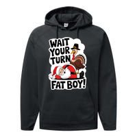 Wait Your Turn Fat Boy Funny Turkey Santa Thanksgiving Performance Fleece Hoodie