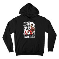 Wait Your Turn Fat Boy Funny Turkey Santa Thanksgiving Hoodie