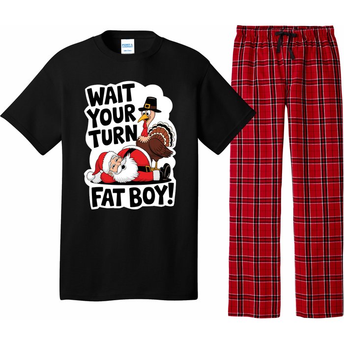 Wait Your Turn Fat Boy Funny Turkey Santa Thanksgiving Pajama Set