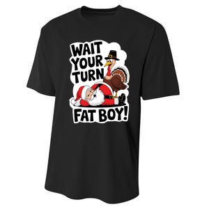 Wait Your Turn Fat Boy Funny Turkey Santa Thanksgiving Performance Sprint T-Shirt