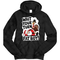 Wait Your Turn Fat Boy Funny Turkey Santa Thanksgiving Tie Dye Hoodie