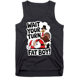 Wait Your Turn Fat Boy Funny Turkey Santa Thanksgiving Tank Top