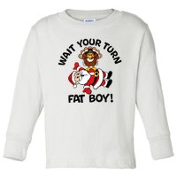 Wait Your Turn Fat Boy Turkey Santa Funny Thanksgiving Xmas Toddler Long Sleeve Shirt