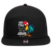 Why Yall Trying To Test The Jesus In Me Funny Rooster 7 Panel Mesh Trucker Snapback Hat