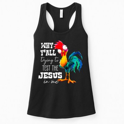 Why Yall Trying To Test The Jesus In Me Funny Rooster Womens Tank Top