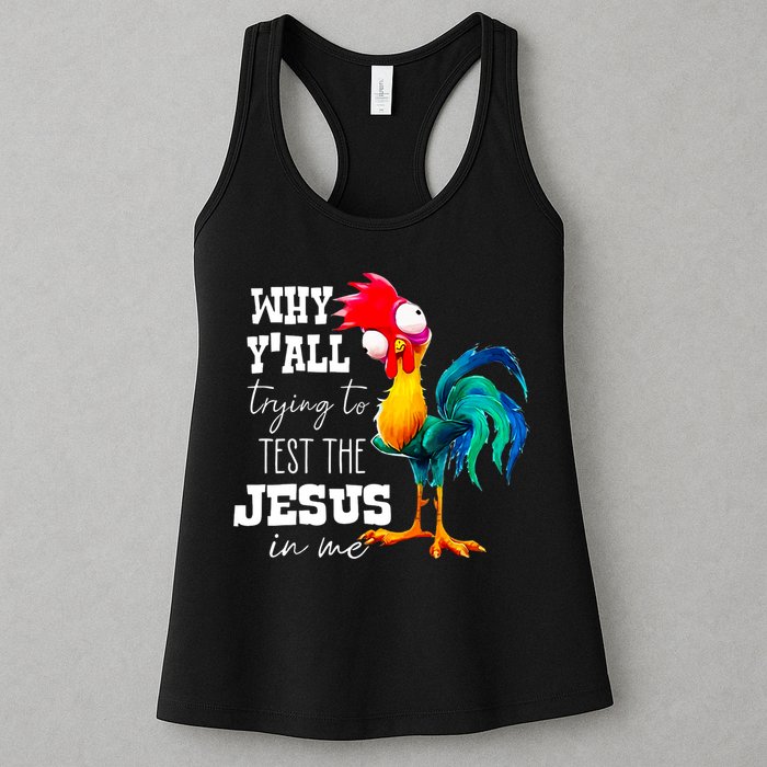 Why Yall Trying To Test The Jesus In Me Funny Rooster Womens Tank Top