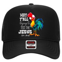 Why Yall Trying To Test The Jesus In Me Funny Rooster Hat