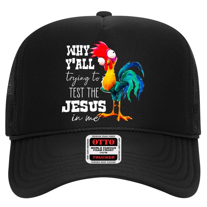Why Yall Trying To Test The Jesus In Me Funny Rooster Hat