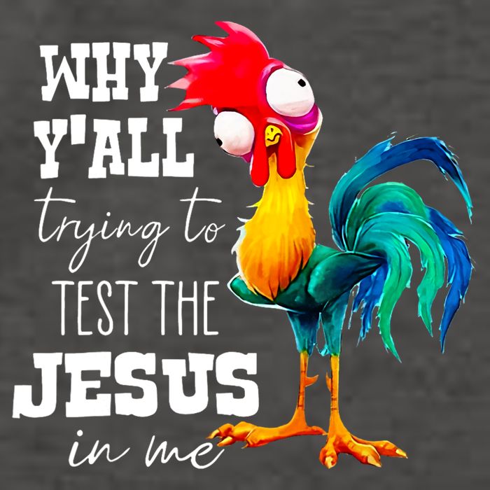 Why Yall Trying To Test The Jesus In Me Funny Rooster Vector Backpack