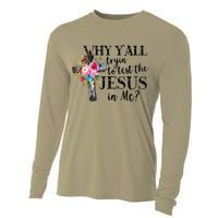 Why YAll Trying To Test The Jesus In Me Cooling Performance Long Sleeve Crew