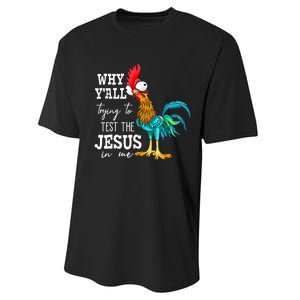 Why Y'all Trying To Test The Jesus In Me Funny Chicken Performance Sprint T-Shirt