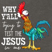 Why Y'all Trying To Test The Jesus In Me Funny Chicken Cotton Canvas Backpack