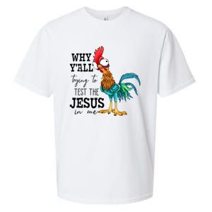 Why YAll Trying To Test The Jesus In Me Chicken Sueded Cloud Jersey T-Shirt