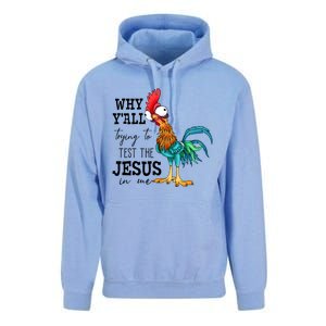 Why YAll Trying To Test The Jesus In Me Chicken Unisex Surf Hoodie