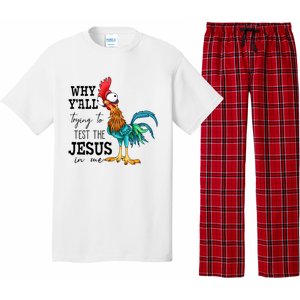 Why YAll Trying To Test The Jesus In Me Chicken Pajama Set