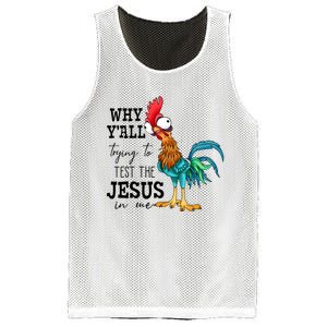 Why YAll Trying To Test The Jesus In Me Chicken Mesh Reversible Basketball Jersey Tank