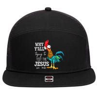 Why Y'all Trying To Test The Jesus In Me Funny Chicken 7 Panel Mesh Trucker Snapback Hat