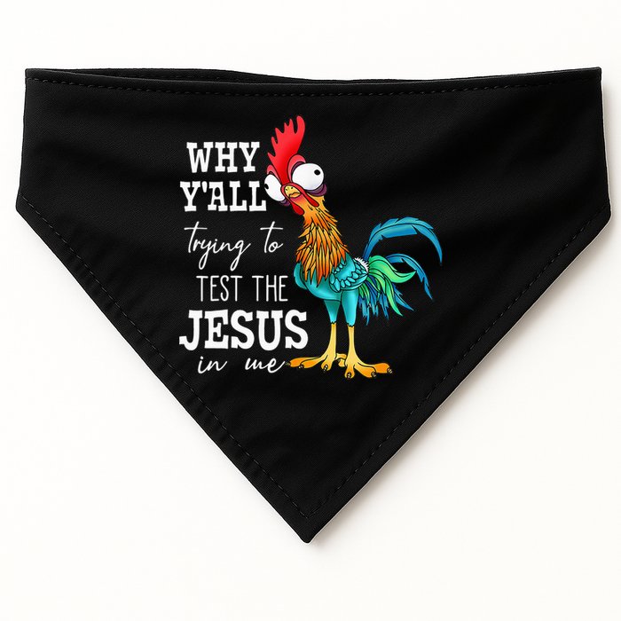 Why Y'all Trying To Test The Jesus In Me Funny Chicken USA-Made Doggie Bandana