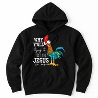 Why Y'all Trying To Test The Jesus In Me Funny Chicken Hoodie