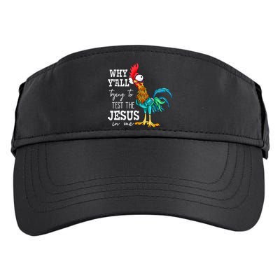 Why Y'all Trying To Test The Jesus In Me Funny Chicken Adult Drive Performance Visor