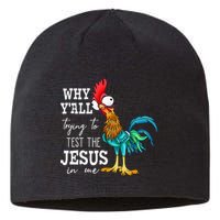 Why Y'all Trying To Test The Jesus In Me Funny Chicken Sustainable Beanie