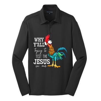 Why Y'all Trying To Test The Jesus In Me Funny Chicken Silk Touch Performance Long Sleeve Polo