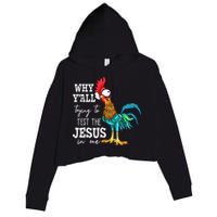 Why Y'all Trying To Test The Jesus In Me Funny Chicken Crop Fleece Hoodie