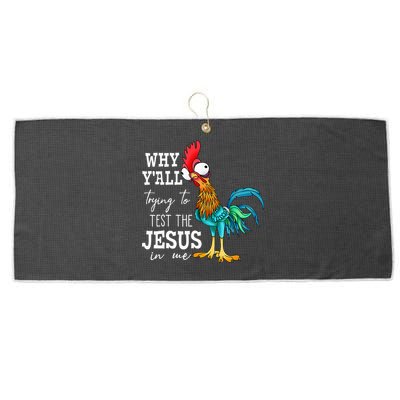 Why Y'all Trying To Test The Jesus In Me Funny Chicken Large Microfiber Waffle Golf Towel