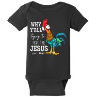 Why Y'all Trying To Test The Jesus In Me Funny Chicken Baby Bodysuit