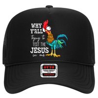 Why Y'all Trying To Test The Jesus In Me Funny Chicken Trucker Hat