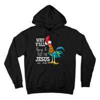 Why Y'all Trying To Test The Jesus In Me Funny Chicken Tall Hoodie