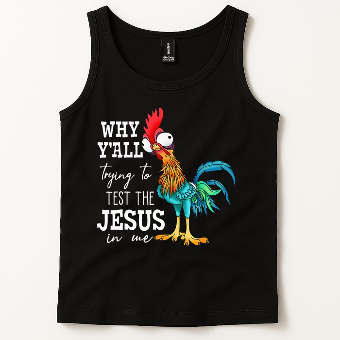 Why Y'all Trying To Test The Jesus In Me Funny Chicken Tank Top