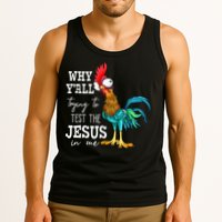 Why Y'all Trying To Test The Jesus In Me Funny Chicken Tank Top